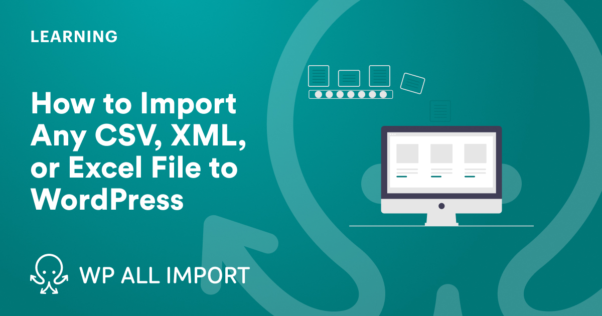 WP All Import XML
